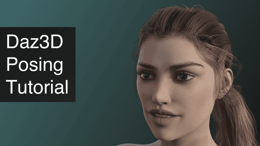 Daz3D Posing a Character Tutorial