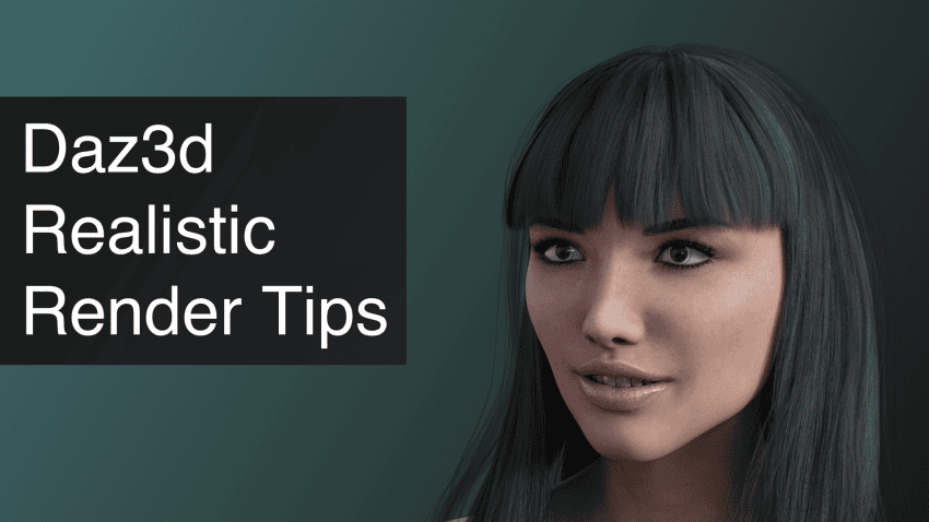 Daz3D Realistic Render Tips in Daz Studio